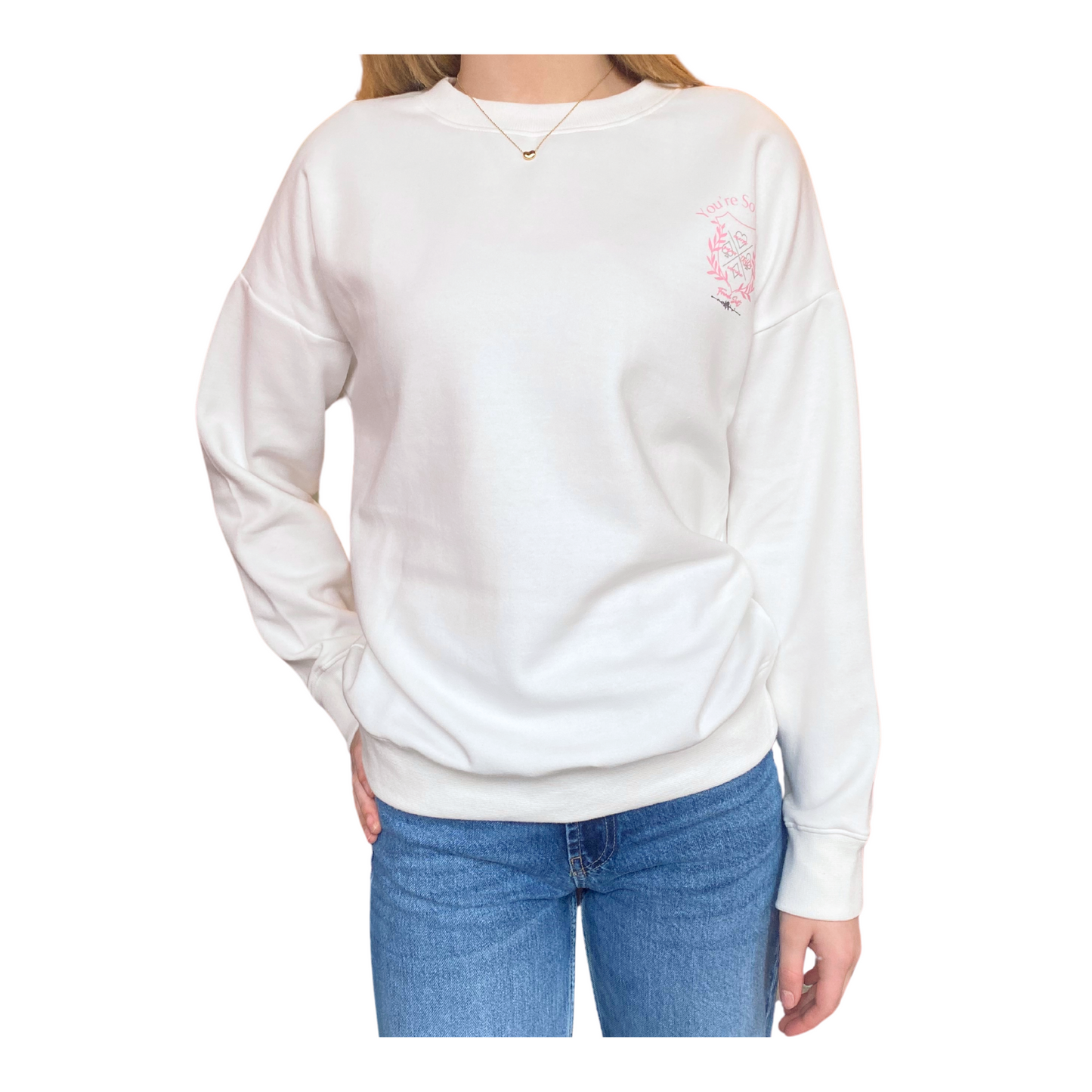 You're So Lucky Sweatshirt