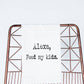 Alexa Feed My Kids funny gift towel, flour sack towel